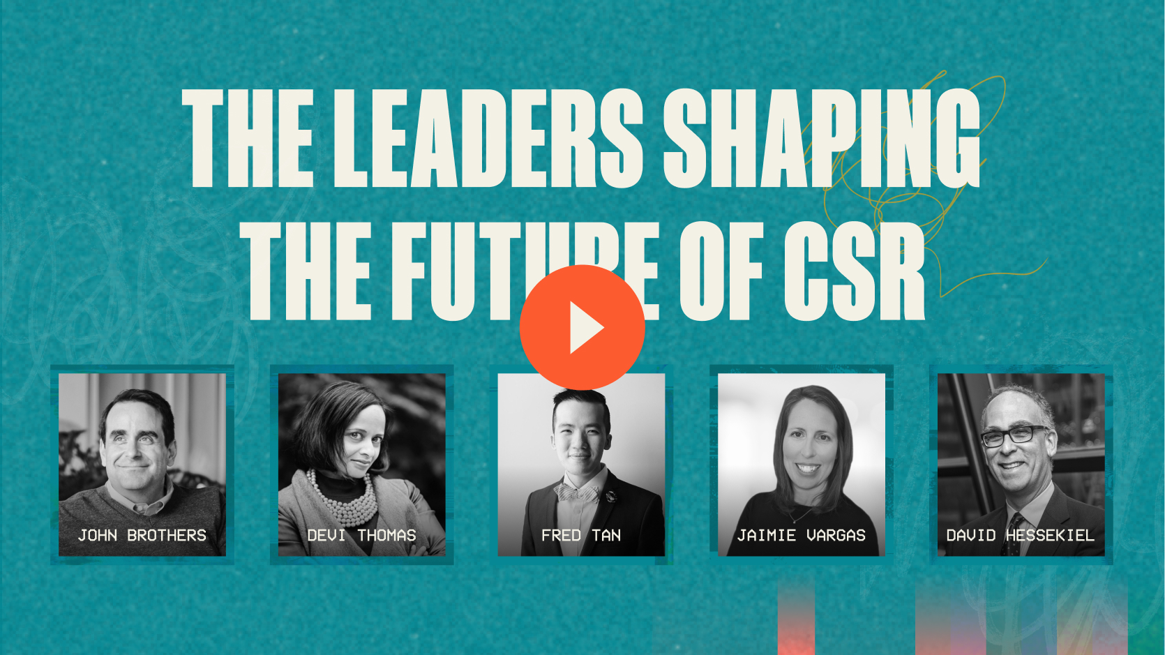 Screenshot of all the speakers. Title is 'The Leaders Shaping the Future of CSR'